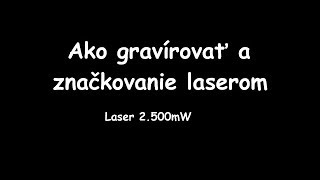 Ako gravírovať laserom [upl. by Arral]