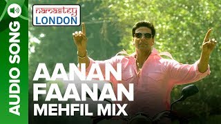 AANAN FAANAN  MEHFIL MIX  Namastey London  Akshay Kumar Katrina Kaif [upl. by Uella431]