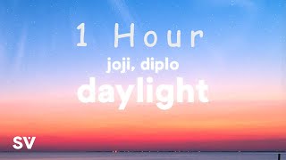 1 HOUR  Joji amp Diplo  Daylight Lyrics [upl. by Ernie]