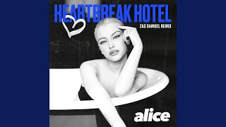 Heartbreak Hotel Zac Samuel Remix [upl. by Qooraf]