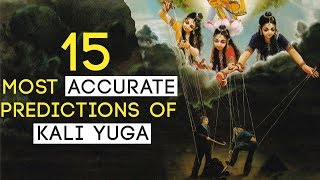 15 Most Accurate Predictions Of Kali Yuga By Lord Krishna [upl. by Godiva183]