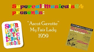 Ascot Gavotte  Lyrics  1959 [upl. by Gulick]