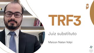 Concurso para Juiz do TRF3 conheça o Maicon Volpi aprovado em 58º para Juiz Substituto [upl. by Audy]