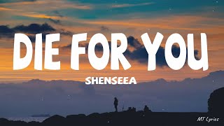 Shenseea  Die For You Lyrics [upl. by Cumings386]