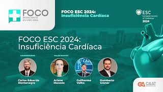 Debate FOCO ESC 2024 em Insuficiência Cardíaca [upl. by Atirhs]