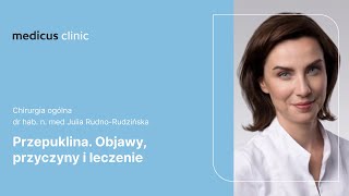 Przepuklina Objawy przyczyny i leczenie  dr n med Julia RudnoRudzińska [upl. by Susejedairam]