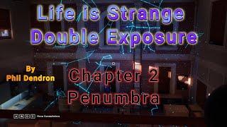 Life is Strange Double Exposure Penumbra Chapter 2 Gameplay [upl. by Pietje]