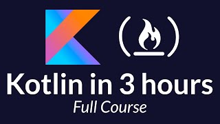 Kotlin Course  Tutorial for Beginners [upl. by Butterfield962]