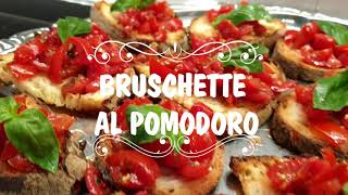 BRUSCHETTE AL POMODORORicetta semplice e infallibile L’ ANTIPASTO ITALIANO PIÙ FAMOSO [upl. by Tavish]