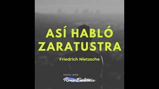 Así hablo Zaratustra  F Nietzsche [upl. by Buell356]