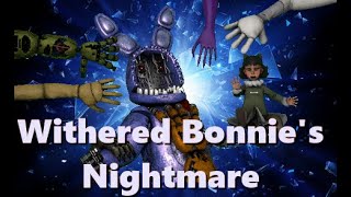 SFM FNAF Withered Bonnies Nightmare Part 13 [upl. by Gnirps]