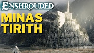 MINAS TIRITH IN ENSHROUDED [upl. by Brennan332]