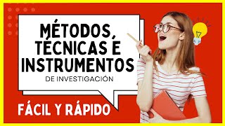 Cuáles son los MÉTODOS TÉCNICAS e INSTRUMENTOS de INVESTIGACIÓN  NORMAS APA 7ma ED [upl. by Aitercul]