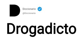 Drogadicto Significado En Español [upl. by Atinreb]