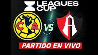 America vs Atlas  Partido En Vivo Narracion  League Cup 2024 16vos De Final [upl. by Yroc]