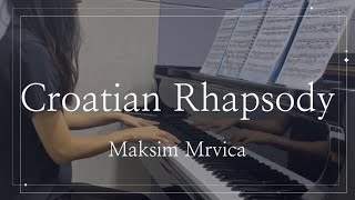 Maksim Mrvica  Croatian Rhapsody piano cover  크로아티안 랩소디 피아노 연주 [upl. by Orola]