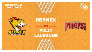 U18 National  Day 5 BERNEX vs PULLYLAUSANNE [upl. by Enatan]