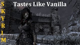 LIVE Testing Skyrim  Tastes Like Vanilla modlist [upl. by Saffier]