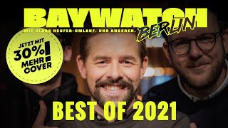 Best of 2021  Baywatch Berlin  Der Podcast [upl. by Nesline]