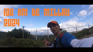 LES 100 KM DE MILLAU 2024 [upl. by Farrison807]