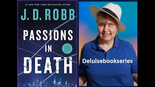 PASSION IN DEATH BOOK 59  JD ROBB SPOILERS EVE DALLAS books review [upl. by Norm478]