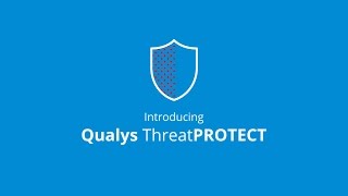 Qualys  Introducing Qualys ThreatPROTECT [upl. by Aruat]