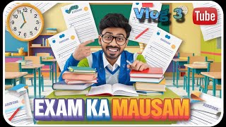 Exams Ka Mausam 🤣  Vlog 3 [upl. by Latsyrhk]