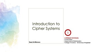 Introduction to Cipher Systems  L05 [upl. by Hanoj448]