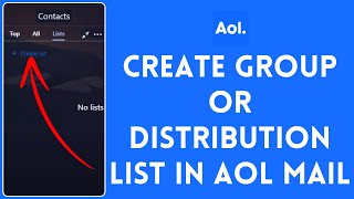 How to Create Group or Distribution List in AOL Mail 2024 [upl. by Eudoxia]