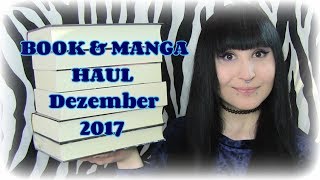 Book amp Manga Haul  Neuzugänge Dezember 2017  Fantasy amp quotNew Adultquot [upl. by Dowling]