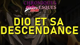 DIO ET SA DESCENDANCE  Chroniques JoJoesques [upl. by Zuliram]