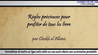 Règles précieuses pour profiter de tous les livres Cheikh al Albani [upl. by Cadmann]