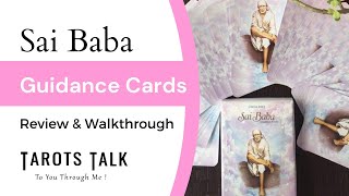 Sai Baba Guidance Cards  Review amp Walkthrough  Anita J Rajani  Oracle  Guidance Cards [upl. by Cocke870]