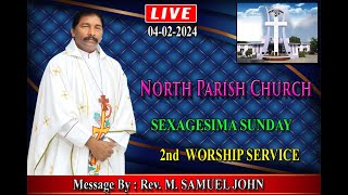 NORTH PARISH CHURCH Guntur04022024SEXAGESIMA SUNDAY2nd WORSHIP SERVICE [upl. by Salvador]