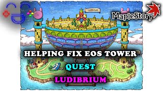 Helping Fix Eos Tower Ludibrium Maplestory Guide [upl. by Aohsoj]