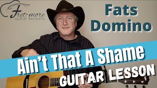 Aint That A Shame  Fats Domino Guitar Lesson  Tutorial [upl. by Thilde364]