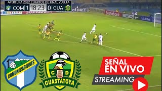 Comunicaciones Vs Guastatoya En Vivo 🔴Donde Ver Comunicaciones Vs Guastatoya En Vivo Partido Cuartos [upl. by Caye]