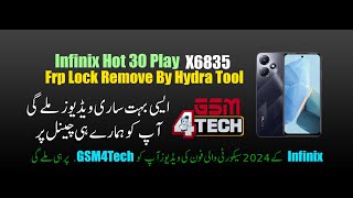 Infinix Hot 30 Play X6835 Erase FRP with Hydra Tool hydratool [upl. by Nnaeirual]