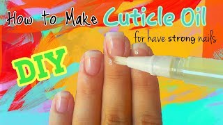 DIY How to Make Cuticle Oil [upl. by Annait]