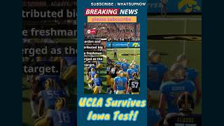 The MOST SHOCKING News Stories Youve Never Heard UCLA Survives Iowawhatsupnowk7l UCLAFootball [upl. by Terrell]