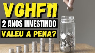 2 ANOS INVESTINDO NO VGHF11 VALEU A PENA QUANTO RENDEU [upl. by Ronnie]