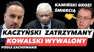 KACZYŃSKI ZATRZYMANY – KOWALSKI WYKOPANY Z TVP❗️KAMIŃSKI GROZI ATAKIEM I POLICJA UDERZA W PREZESA [upl. by Dlarrej]