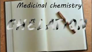 Chelation medicinal chemistry [upl. by Akinat]