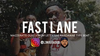 FREE Mazzeratti Duke x MGM Lett x Xae Hardawae Type Beat  quotFast Lanequot  L3NOLoaded x MoneyXO [upl. by Autrey]