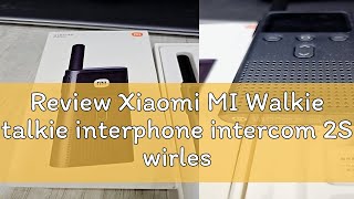 Review Xiaomi MI Walkie talkie interphone intercom 2S wirless radio set receiver support Bluetooth [upl. by Ane]