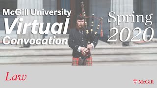 McGill University Spring 2020 Virtual Convocation  Law [upl. by Eeralih]