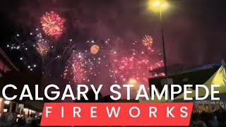 Calgary Stampede Fireworks  Great Fireworks Show in the Greatest Outdoor Show on the Earth  YYC [upl. by Faubert]