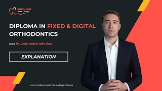 Post Graduate Diploma in Fixed amp Digital Orthodontics  Melbourne Dental College [upl. by Yatnohs]