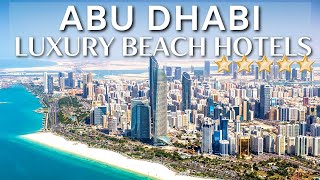 TOP 10 Best Luxury 5 Star Beach Resorts amp Hotels In ABU DHABI  With Private Pool And Beach [upl. by Oira]