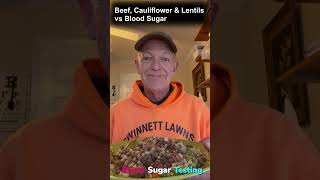 Signos CGM testing Beef Cauliflower amp Lentils [upl. by Teilo]